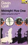 Cover of 'Midnight Plus One' by Gavin Lyall