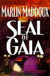 Cover of 'Seal Of Gaia' by Marlin Maddoux