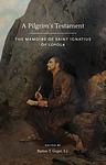 Cover of 'A Pilgrim's Testament' by Ignatius of Loyola