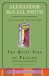 Cover of 'The Quiet Side Of Passion' by Alexander McCall Smith