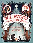 Cover of 'Wildwood Imperium' by Colin Meloy