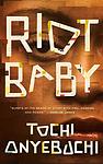 Cover of 'Riot Baby' by Tochi Onyebuchi