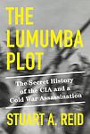 Cover of 'The Lumumba Plot' by Stuart Reid