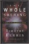 Cover of 'The Whole Shebang' by Timothy Ferris