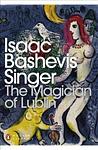 Cover of 'The Magician of Lublin' by Isaac Bashevis Singer