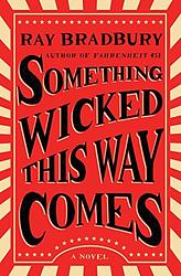 Cover of 'Something Wicked This Way Comes' by Ray Bradbury