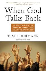 Cover of 'When God Talks Back' by Tanya Luhrmann