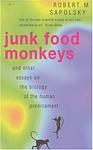 Cover of 'Junk Food Monkeys' by Robert Sapolsky