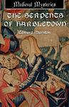 Cover of 'The Serpents Of Harbledown' by Edward Marston