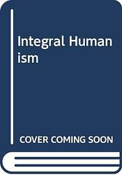 Cover of 'Integral Humanism' by Jacques Maritain