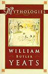 Cover of 'Mythologies' by William Butler Yeats