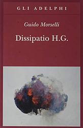 Cover of 'Dissipatio H.G.' by Guido Morselli