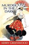 Cover of 'Murder In The Dark' by Kerry Greenwood