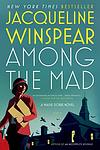 Cover of 'Among The Mad' by Jacqueline Winspear