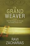Cover of 'The Grand Weaver' by Ravi Zacharias
