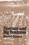 Cover of 'Fascism And Big Business' by Daniel Guérin