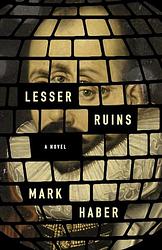 Cover of 'Lesser Ruins' by Mark Haber
