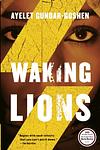 Cover of 'Waking Lions' by Ayelet Gundar-Goshen