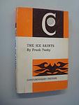 Cover of 'The Ice Saints' by Frank Tuohy