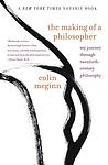 Cover of 'The Making Of A Philosopher' by Colin Mcginn