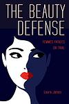 Cover of 'The Beauty Defense' by Laura James
