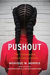 Cover of 'Pushout' by Monique W. Morris