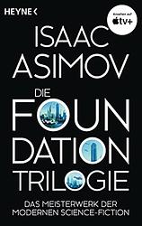 Cover of 'Die Foundation Trilogie' by Isaac Asimov