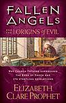 Cover of 'Fallen Angels And The Origins Of Evil' by Elizabeth Clare Prophet