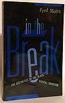 Cover of 'In The Break' by Fred Moten