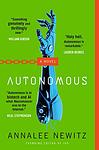 Cover of 'Autonomous' by Annalee Newitz