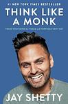 Cover of 'Think Like A Monk' by Jay Shetty