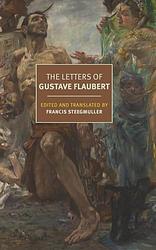 Cover of 'The Letters Of Gustave Flaubert' by Gustave Flaubert