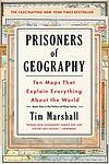Cover of 'Prisoners Of Geography' by Tim  Marshall