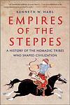 Cover of 'Empires Of The Steppes' by Kenneth W. Harl