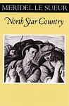 Cover of 'North Star Country' by Meridel Le Sueur