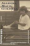 Cover of 'Allegra Maud Goldman' by Edith Konecky