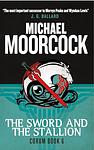 Cover of 'The Sword And The Stallion' by Michael Moorcock