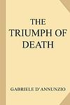 Cover of 'The Triumph Of Death' by Gabriele D'Annunzio