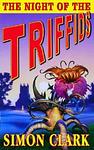 Cover of 'The Night Of The Triffids' by Simon Clark