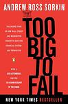 Cover of 'Too Big To Fail' by Andrew Ross Sorkin