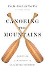 Cover of 'Canoeing The Mountains' by Tod Bolsinger