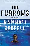 Cover of 'The Furrows' by Namwali Serpell