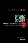 Cover of 'The Politics Of Heroin' by Alfred McCoy