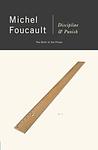 Cover of 'Discipline and Punish' by Michel Foucault