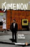 Cover of 'Cécile Is Dead' by Georges Simenon