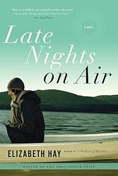 Cover of 'Late Nights On Air' by Elizabeth Hay