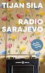 Cover of 'Radio Sarajevo' by Tijan Sila