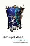 Cover of 'The Carpet Makers' by Andreas Eschbach