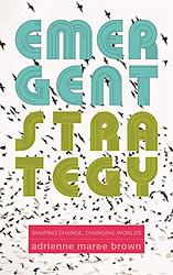 Cover of 'Emergent Strategy' by adrienne maree brown