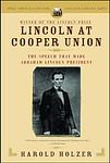 Cover of 'Lincoln At Cooper Union' by Harold Holzer